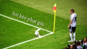 Tuyệt Chiêu Soi Kèo Phạt Góc Bóng Đá Chuẩn Xác Nhất Hiện Nay