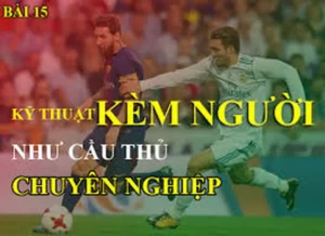 Phương Pháp Kỹ Thuật Kèm Người Chắc Chắn Không Thể Vượt Qua